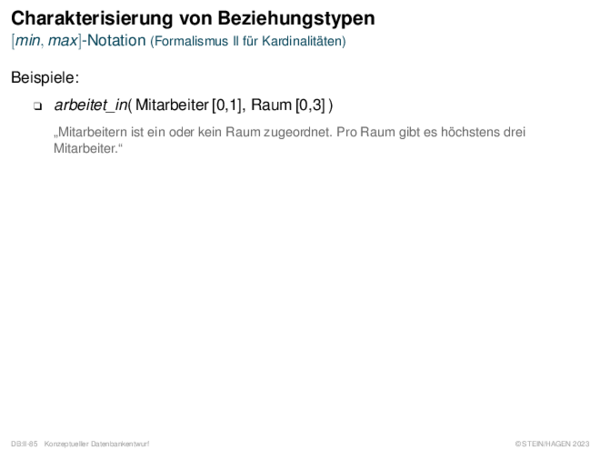 Charakterisierung von Beziehungstypen [min, max]-Notation (Formalismus II für Kardinalitäten)