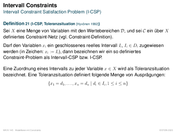 Intervall Constraints Intervall Constraint Satisfaction Problem (I-CSP)