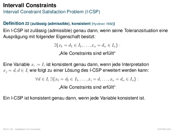 Intervall Constraints Intervall Constraint Satisfaction Problem (I-CSP)