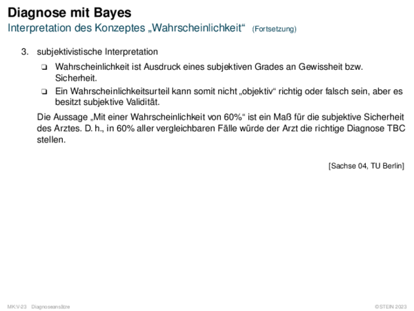 Diagnose mit Bayes Interpretation des Konzeptes „Wahrscheinlichkeit“