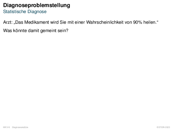 Diagnoseproblemstellung Statistische Diagnose