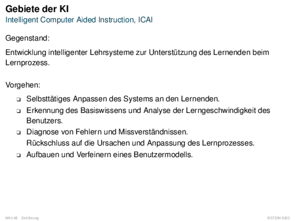 Gebiete der KI Intelligent Computer Aided Instruction, ICAI