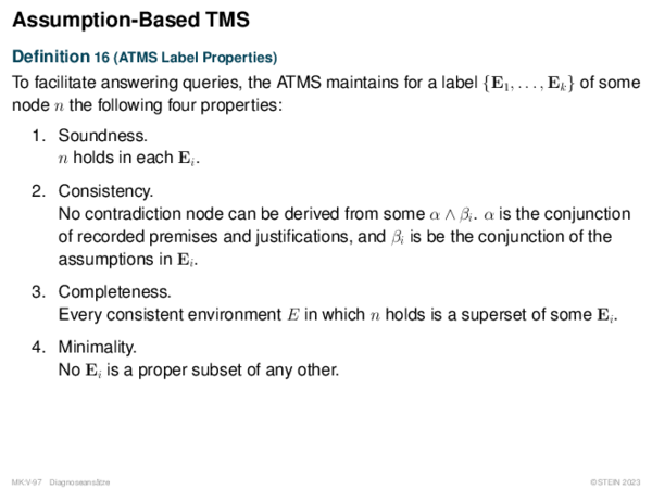 Assumption-Based TMS Definition 16 (ATMS Label Properties)