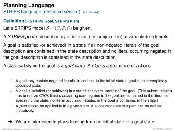 Planning Language STRIPS Language (restricted version)