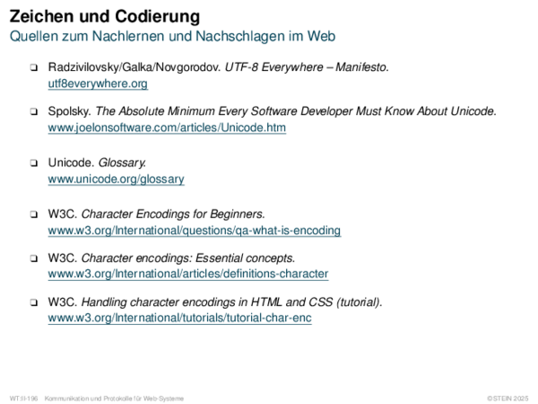 Zeichen und Codierung Quellen zum Nachlernen und Nachschlagen im Web